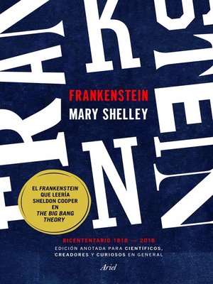 cover image of Frankenstein. Edición anotada para científicos, creadores y curiosos en general
